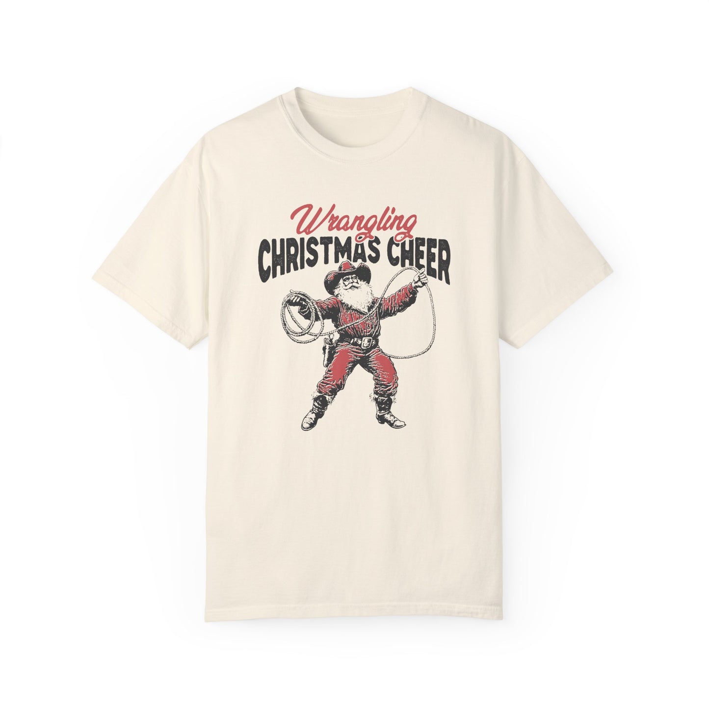 Wrangling Christmas Cheer Uni-Sex T-shirt