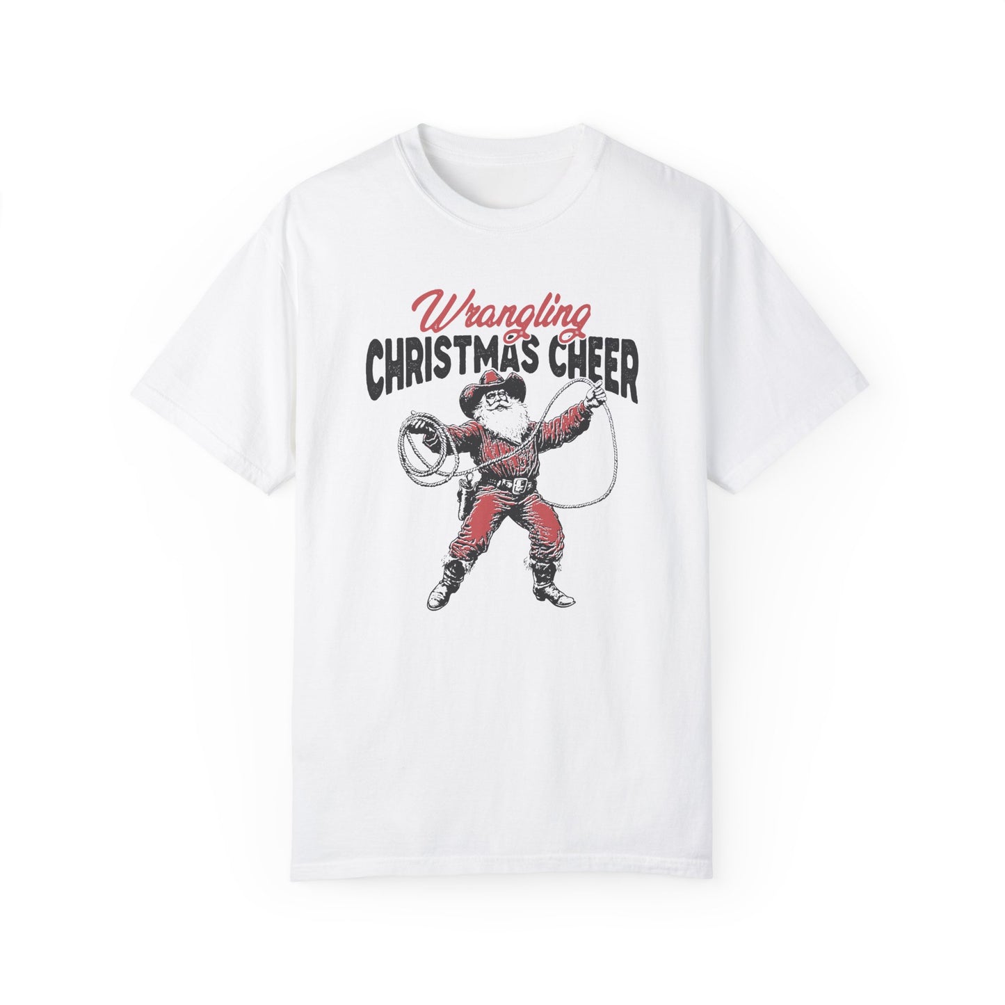 Wrangling Christmas Cheer Uni-Sex T-shirt