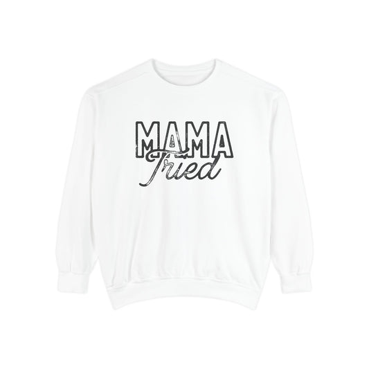 Mama Tried Sweatshirt