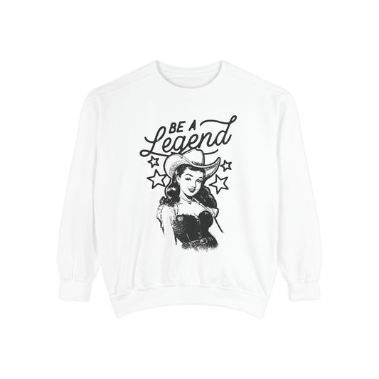 Be A Legend Sweatshirt