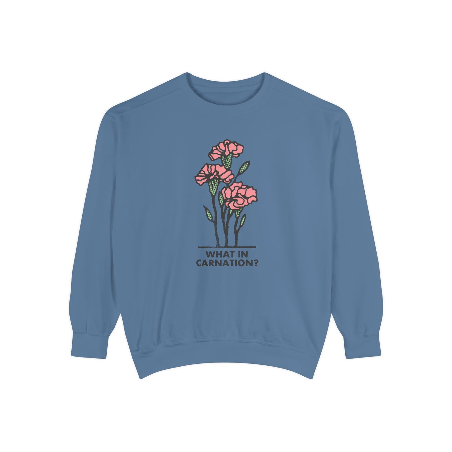 What in Carnation Sweatshirt