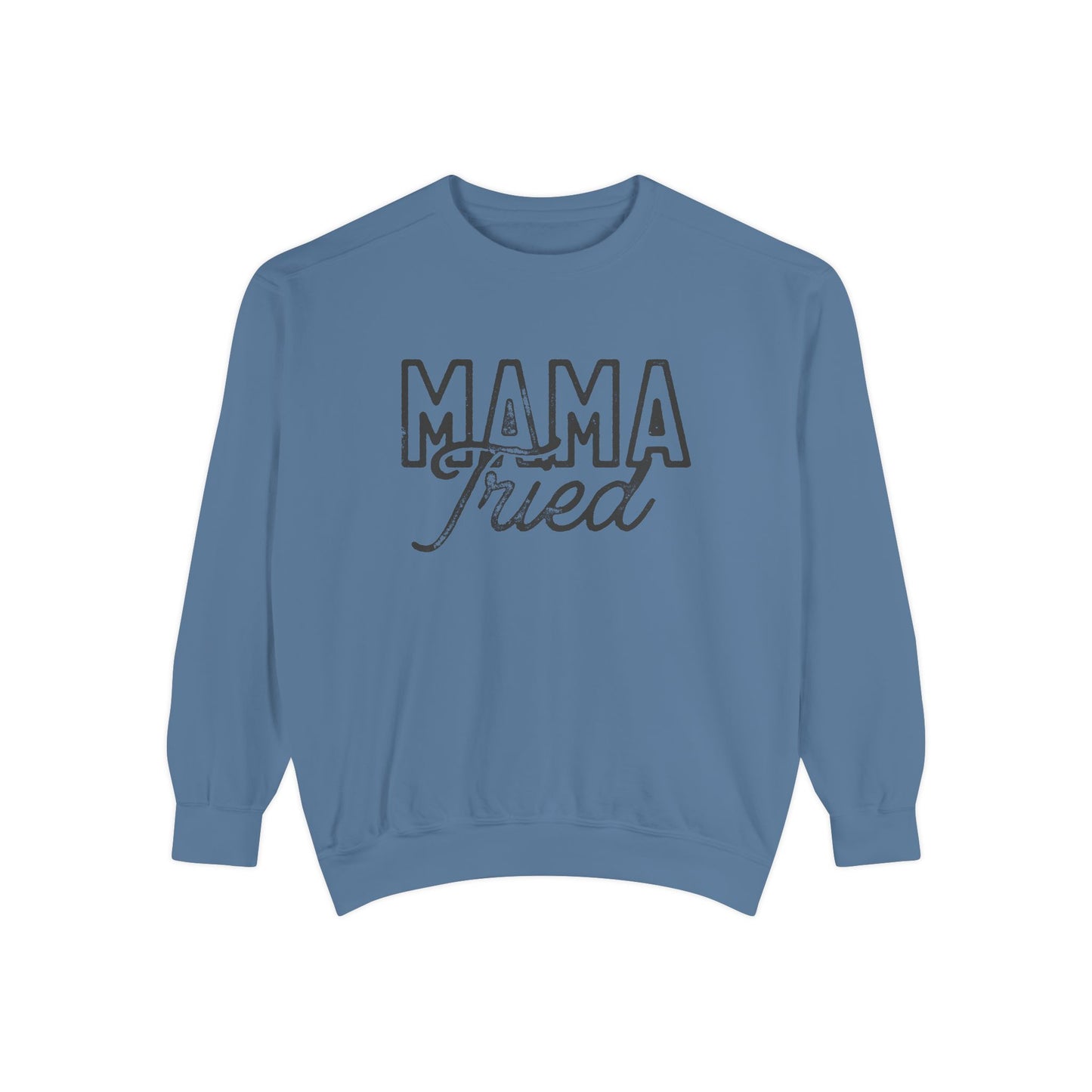 Mama Tried Sweatshirt