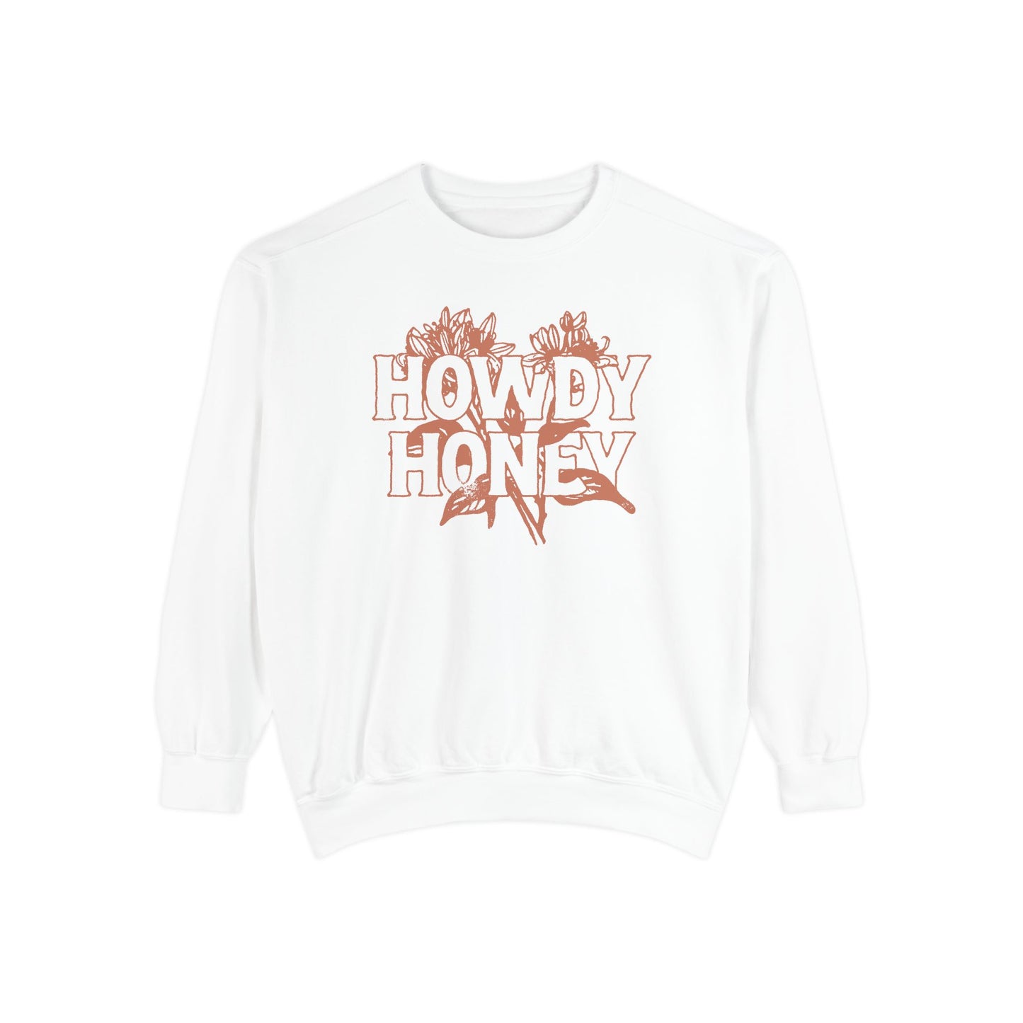 Howdy Honey Sweatshirt